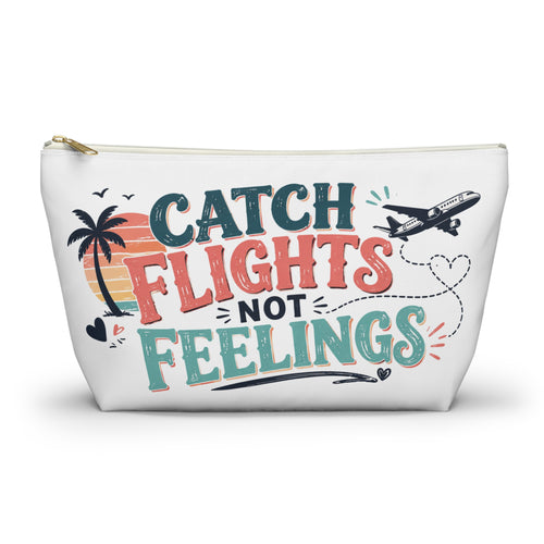 Catch Flights Not Feelings Pouch, Funny Travel Pouch for Women, Girls Trip Pouch, Vacation Pouch, Beach Cruise Travel gift