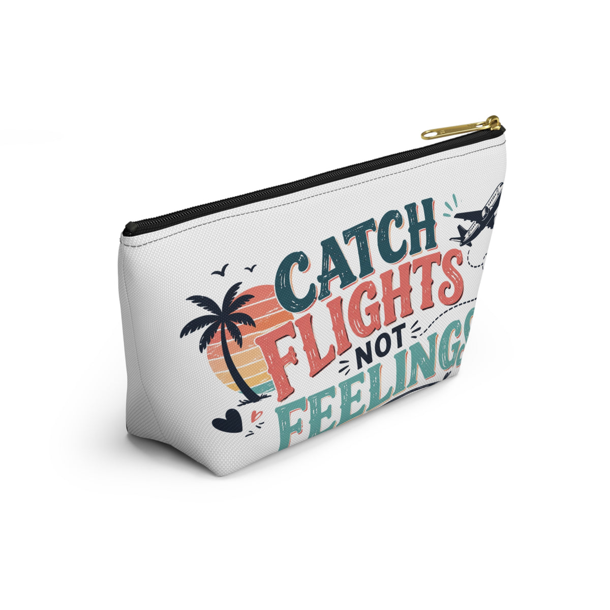 Catch Flights Not Feelings Pouch, Funny Travel Pouch for Women, Girls Trip Pouch, Vacation Pouch, Beach Cruise Travel gift
