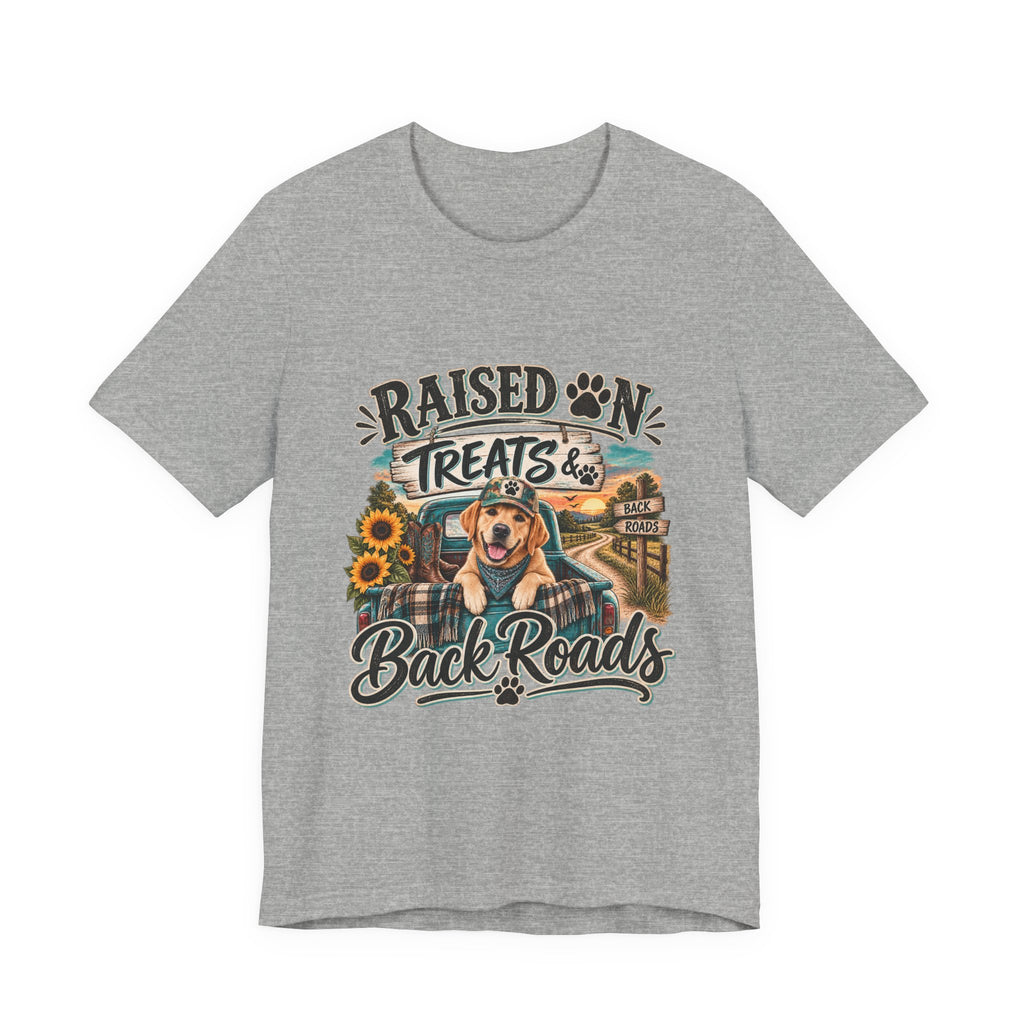 Raised on Treats and Back Road , Country Dog, Dog Lover, Funny Dog Shirt
