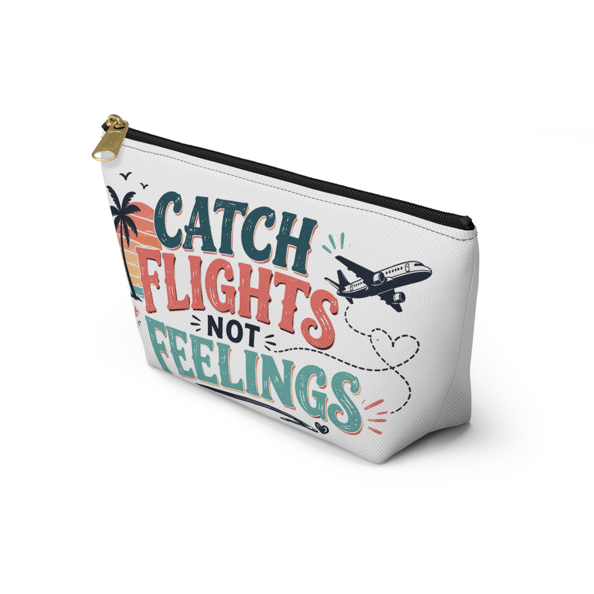 Catch Flights Not Feelings Pouch, Funny Travel Pouch for Women, Girls Trip Pouch, Vacation Pouch, Beach Cruise Travel gift