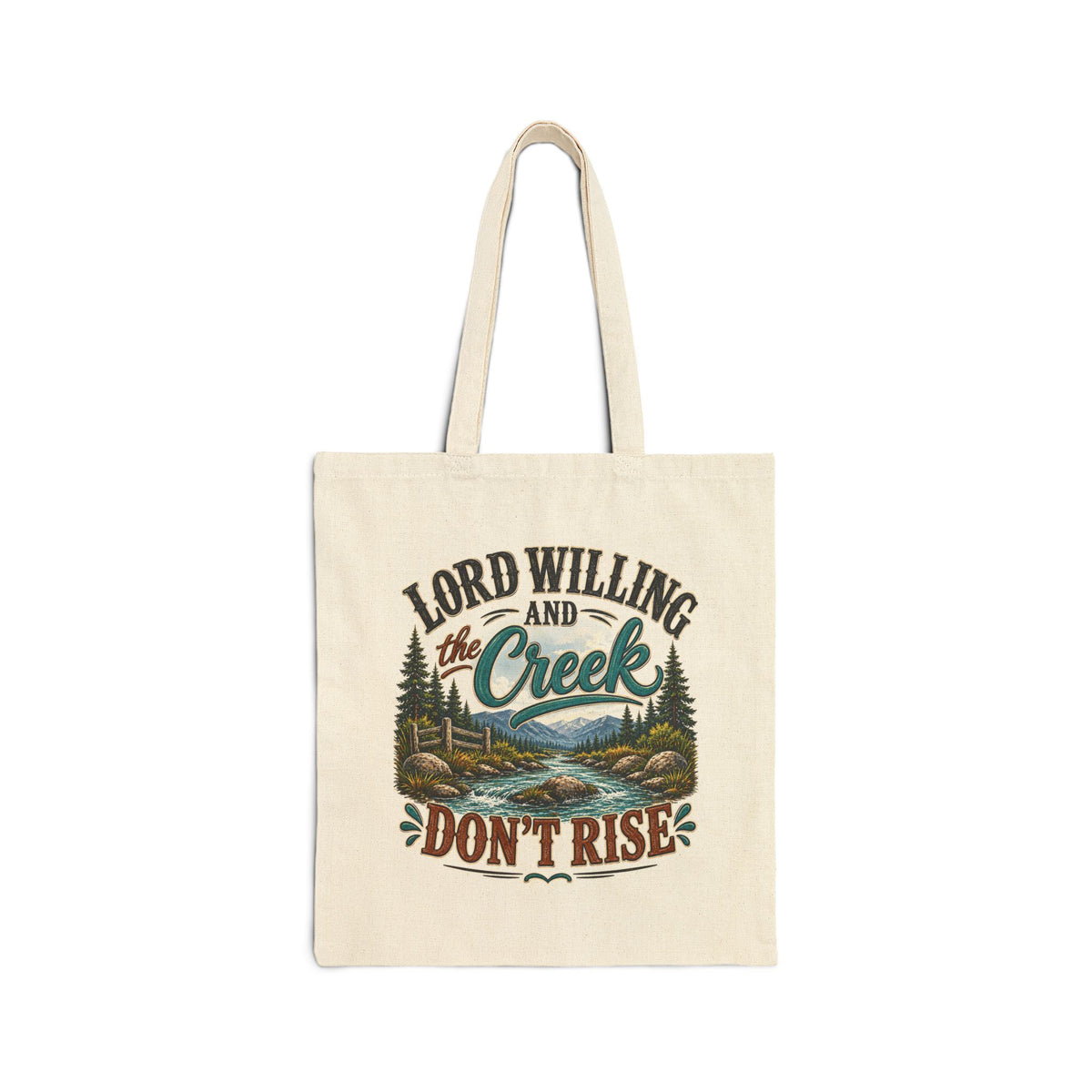 Lord Willing and the Creek Dont Rise TotesBag, Southern Saying Tote, Country Gift, Rustic Farmhouse Bag, Country Lover Gift