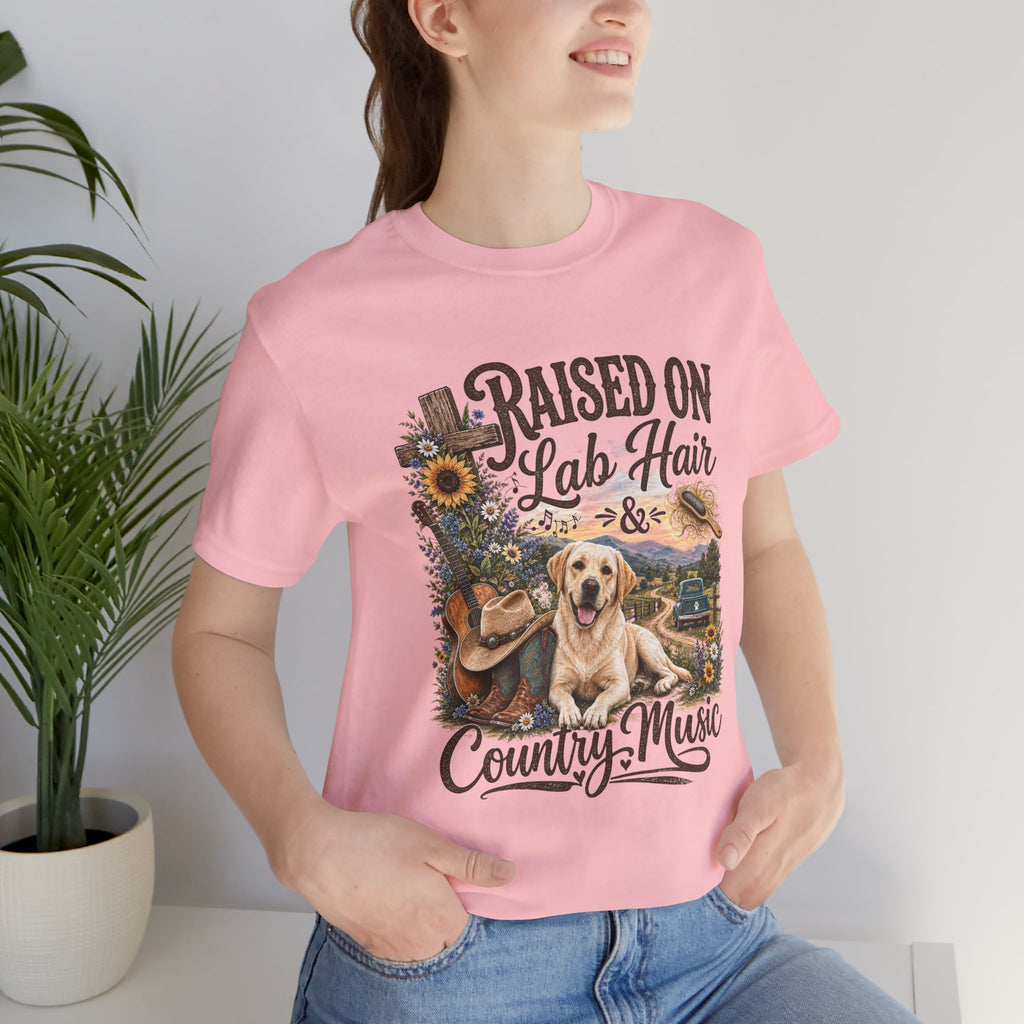 Raised on Lab Hair & Country Music T-Shirts — Labrador & Country Lifestyle Tee