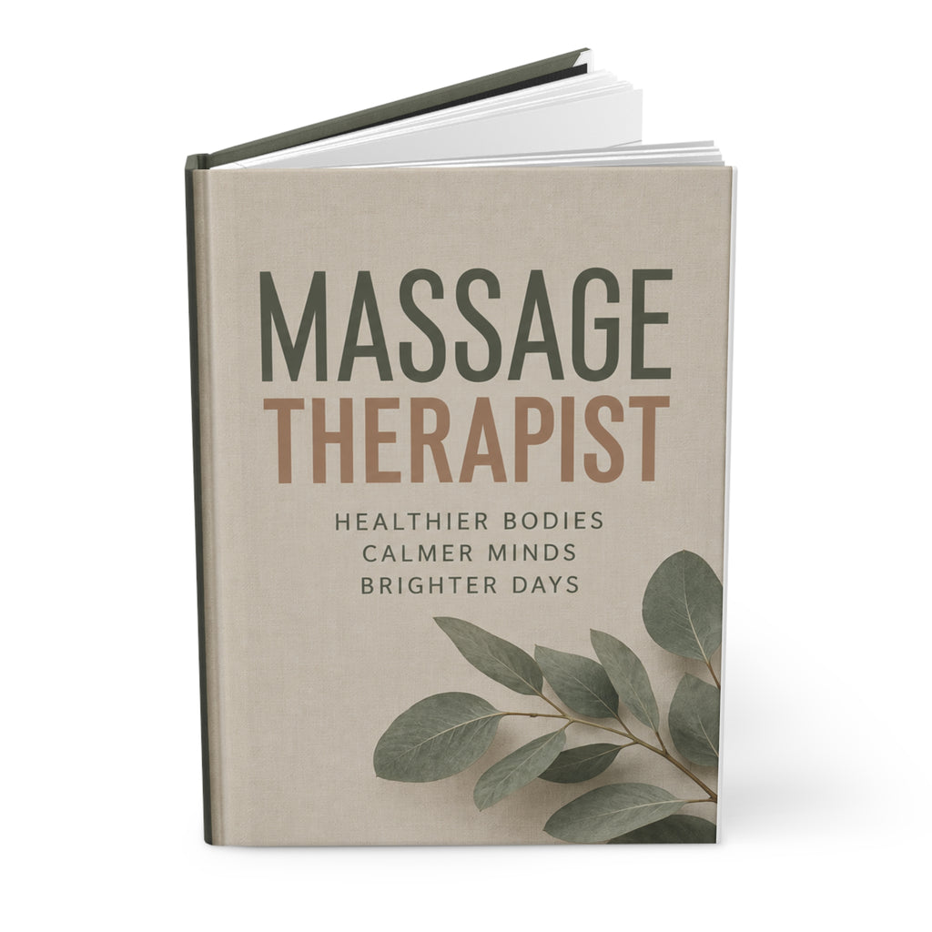 Massage Therapist Journal Hardcover  Lined Notebook, Wellness Quotes