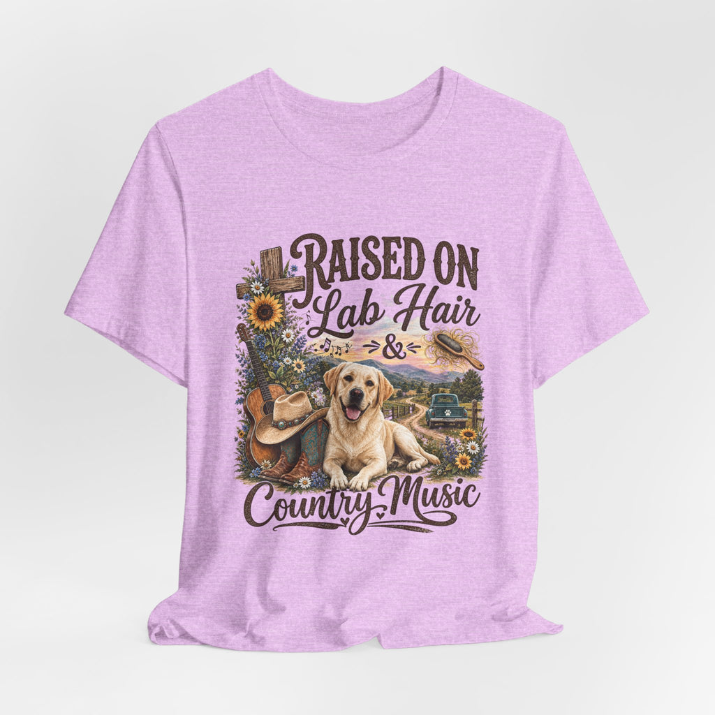 Raised on Lab Hair & Country Music T-Shirts — Labrador & Country Lifestyle Tee