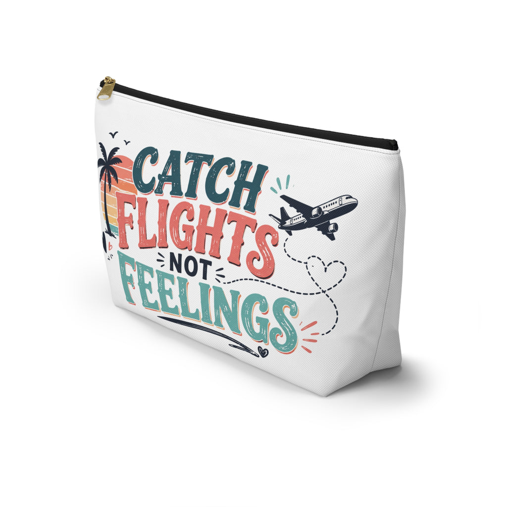 Catch Flights Not Feelings Pouch, Funny Travel Pouch for Women, Girls Trip Pouch, Vacation Pouch, Beach Cruise Travel gift