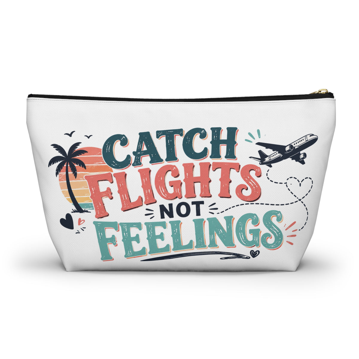 Catch Flights Not Feelings Pouch, Funny Travel Pouch for Women, Girls Trip Pouch, Vacation Pouch, Beach Cruise Travel gift