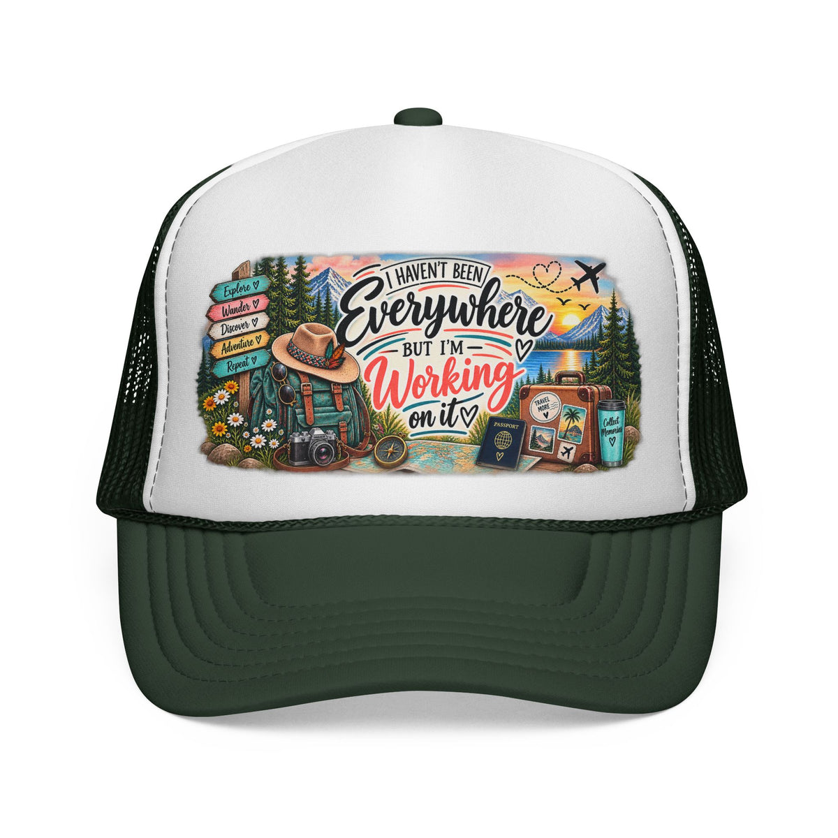 I Haven't Been Everywhere But I'm Working On It Trucker Cap  Travel Adventure Patch