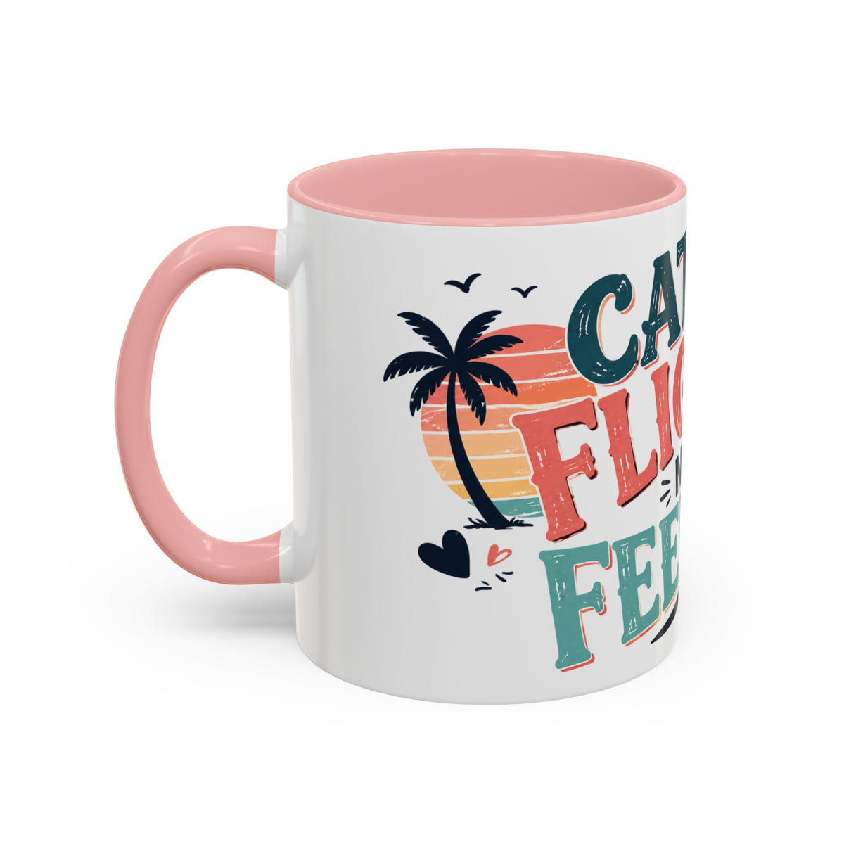 Catch Flights Not Feelings Coffee Mug, Funny Travel Mug for Women, Girls Trip Gift, Vacation Lover Cup, Frequent Flyer Gift