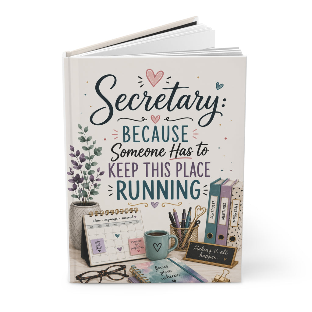 Secretary Journal, Administrative Assistant Gift, Because Someone Has to Keep This Place Running, Office Manager Notebook, Secretary Gift