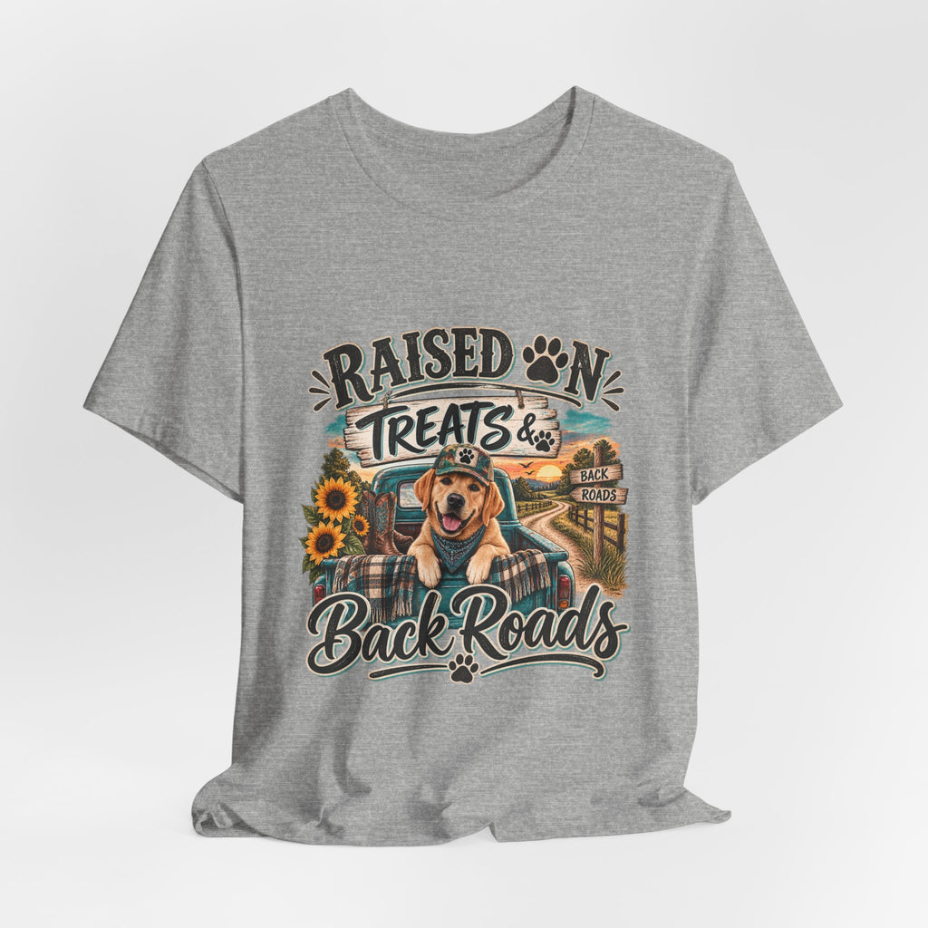 Raised on Treats and Back Road , Country Dog, Dog Lover, Funny Dog Shirt