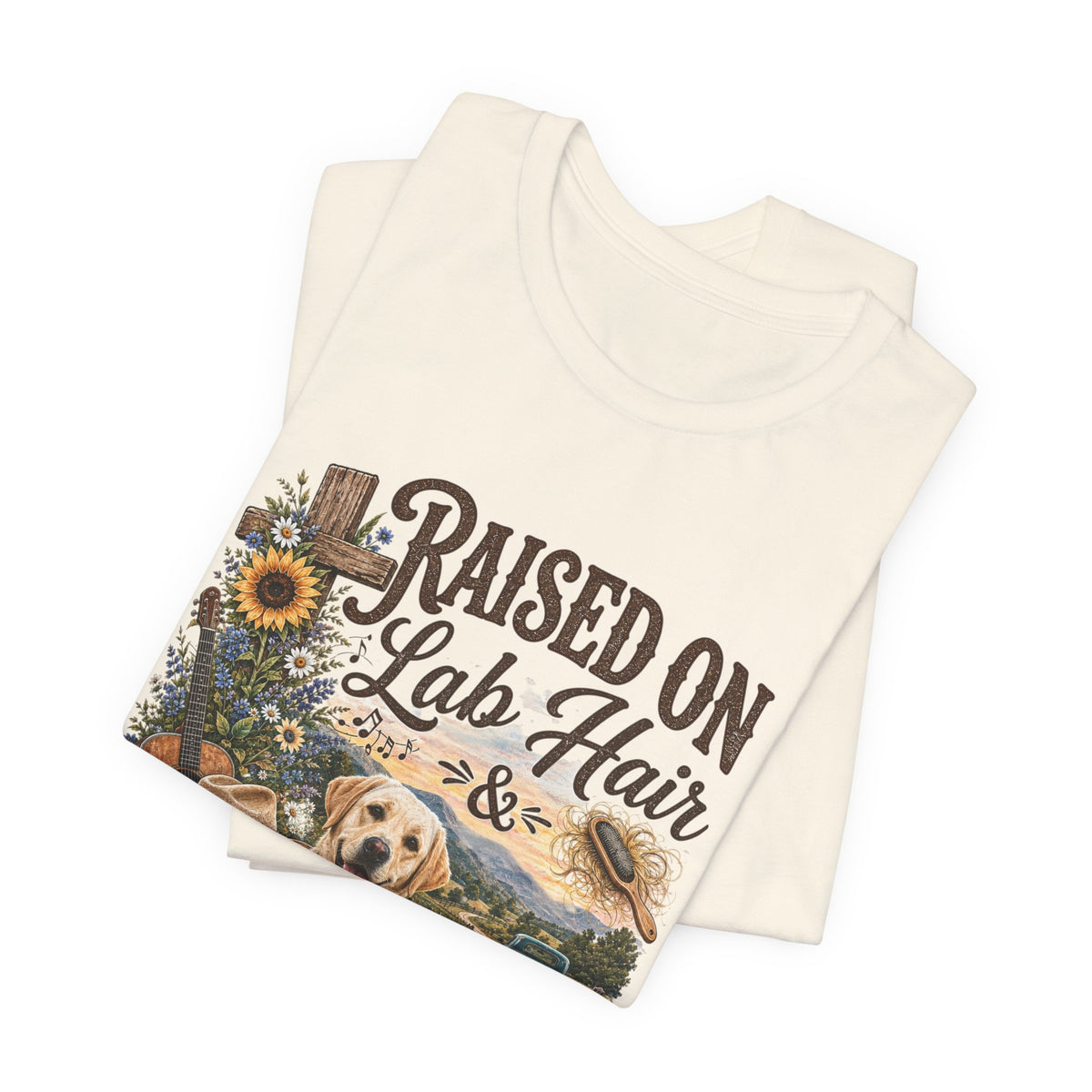 Raised on Lab Hair & Country Music T-Shirts — Labrador & Country Lifestyle Tee