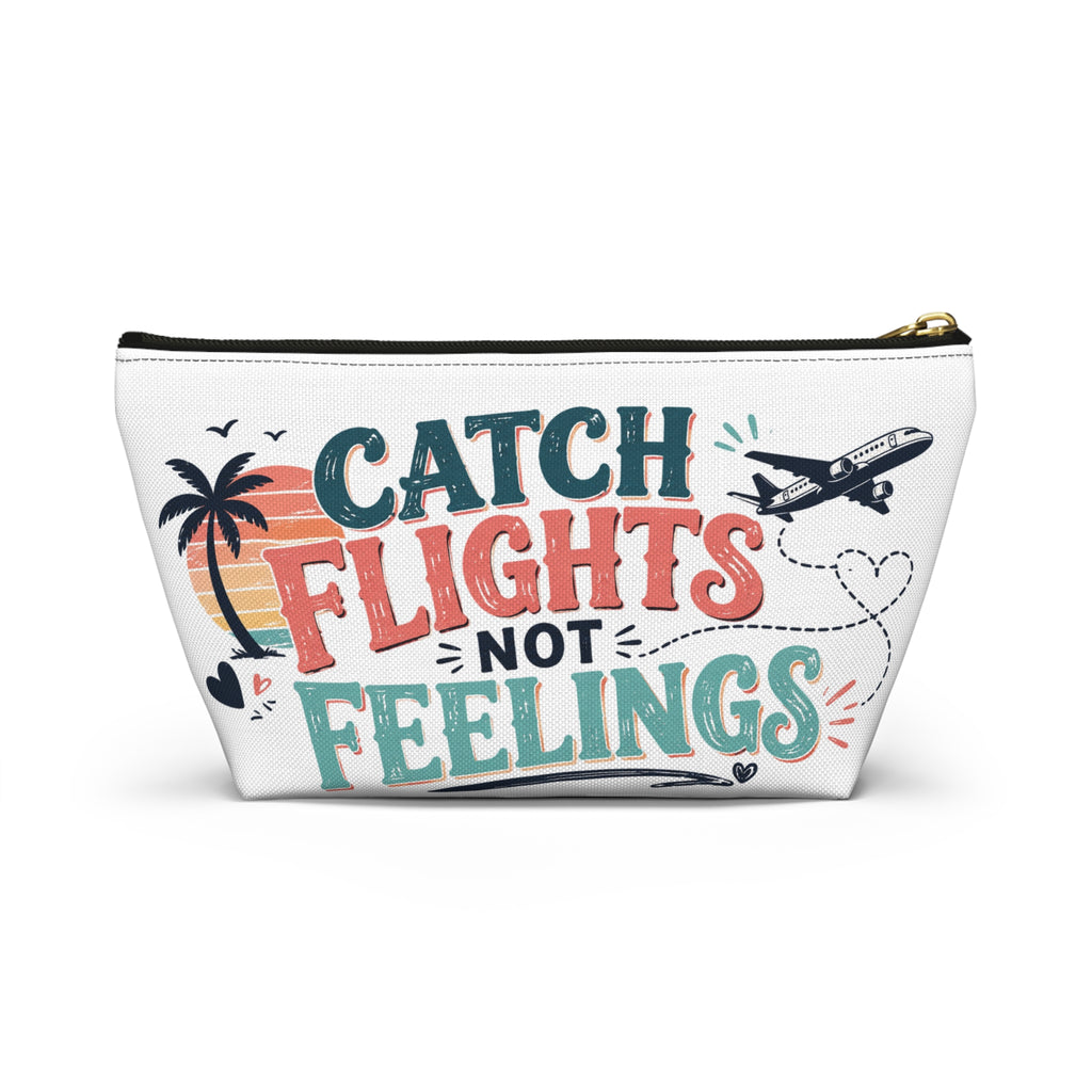 Catch Flights Not Feelings Pouch, Funny Travel Pouch for Women, Girls Trip Pouch, Vacation Pouch, Beach Cruise Travel gift