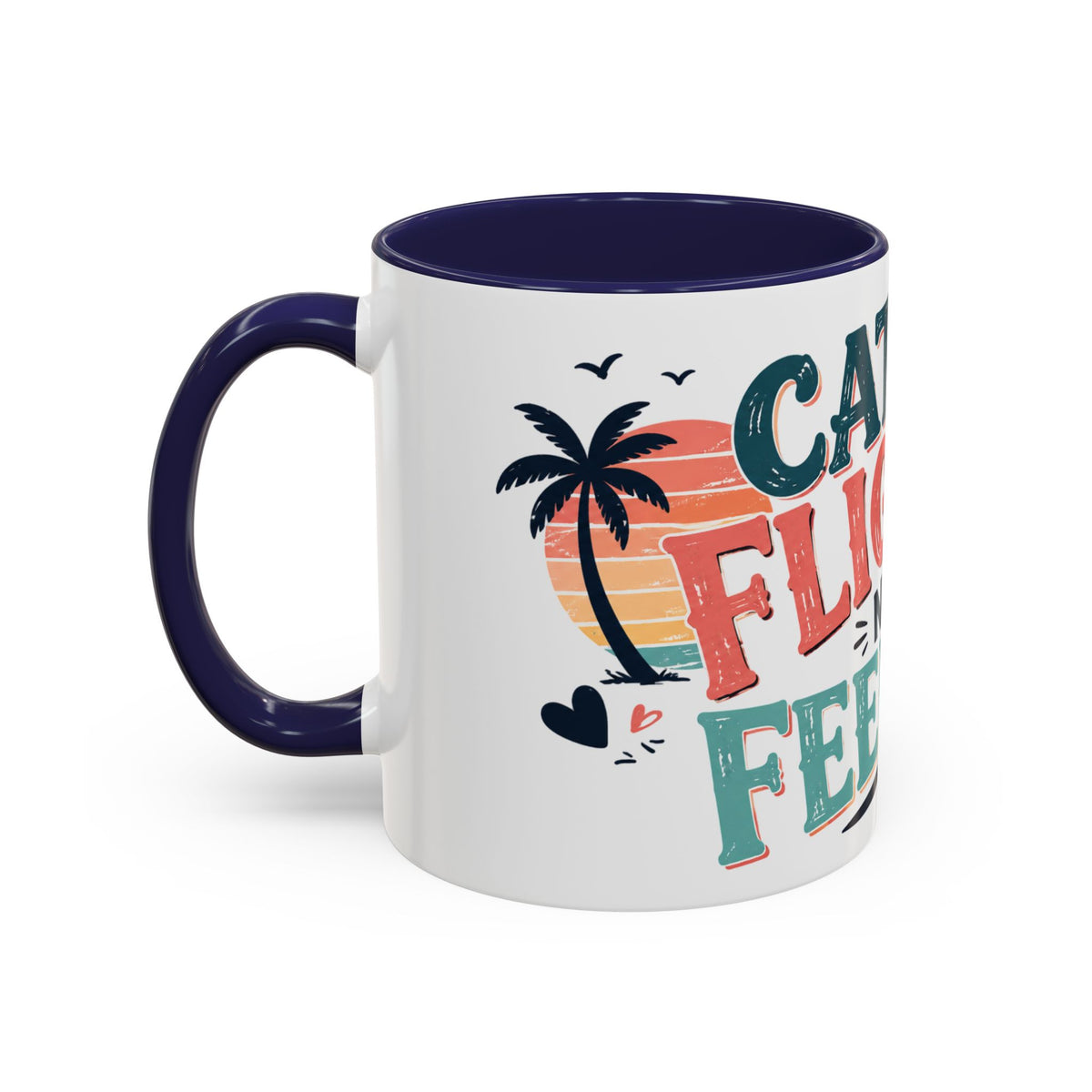 Catch Flights Not Feelings Coffee Mug, Funny Travel Mug for Women, Girls Trip Gift, Vacation Lover Cup, Frequent Flyer Gift