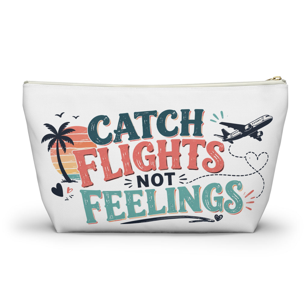 Catch Flights Not Feelings Pouch, Funny Travel Pouch for Women, Girls Trip Pouch, Vacation Pouch, Beach Cruise Travel gift