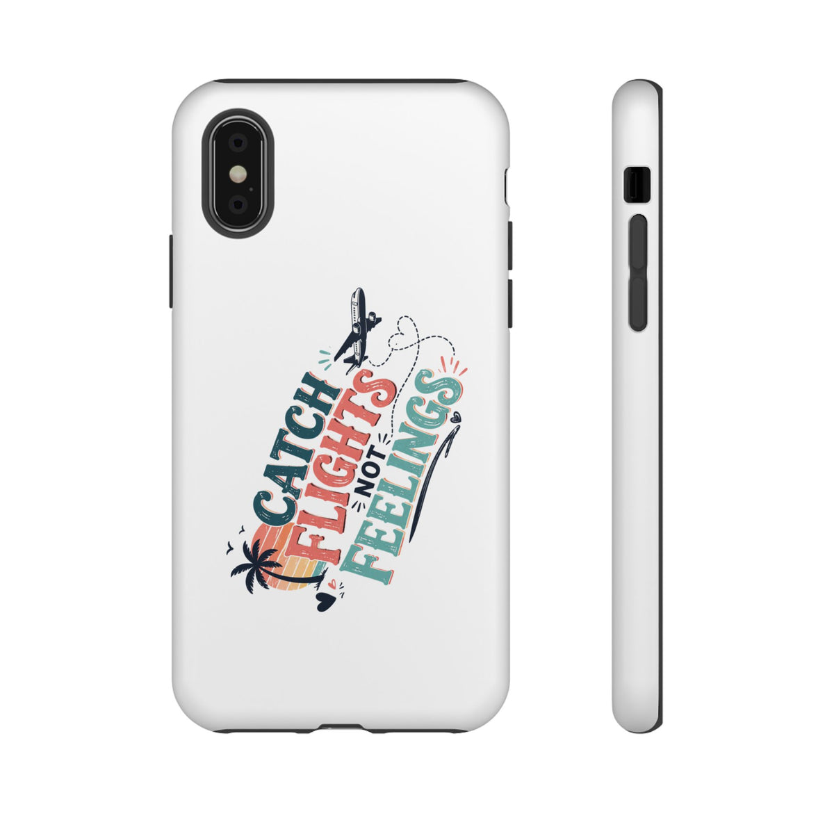 Catch Flights Not Feelings Phone Case, Funny Travel phone case for Women, Girls phone case, Beach Cruise Travel gift